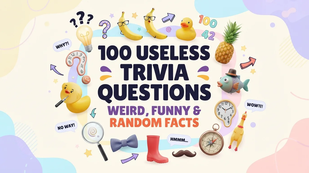 Useless Trivia Questions
