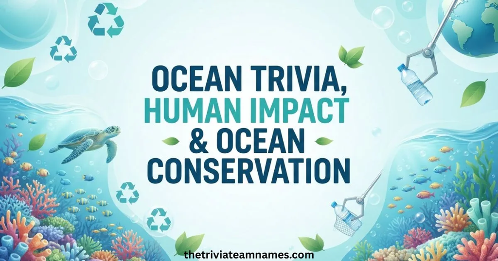 Ocean Trivia Human Impact