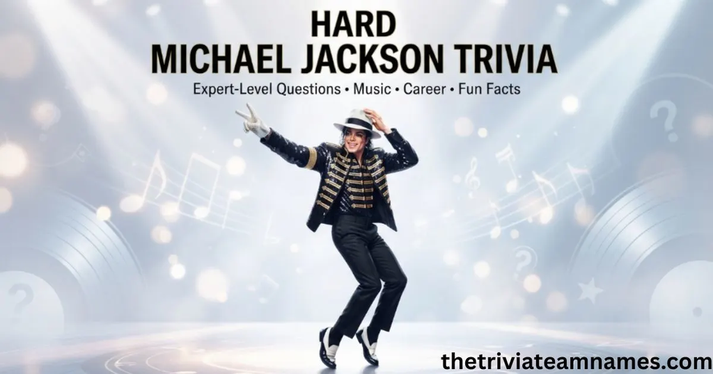 Hard Michael Jackson Trivia