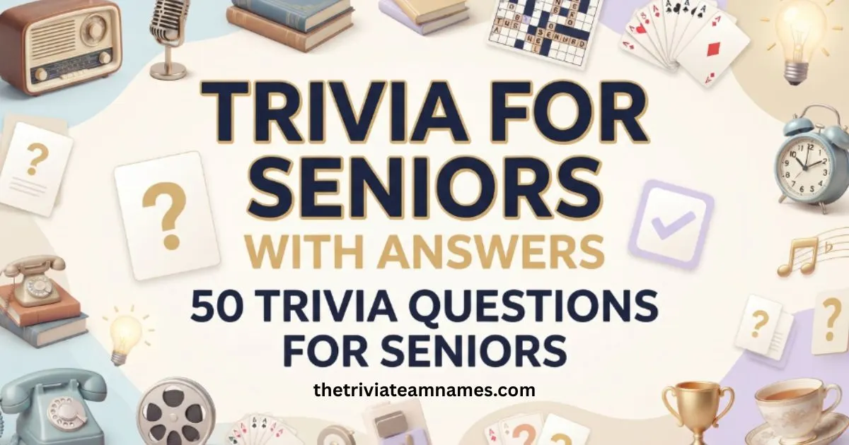 Trivia for seniors with answers