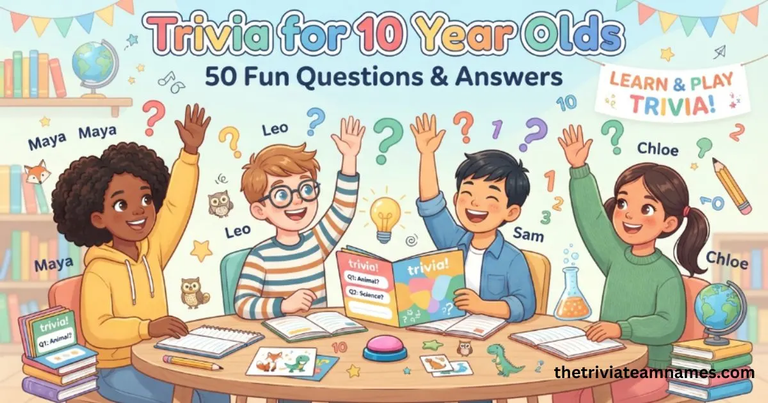 Trivia for 10 Year Olds