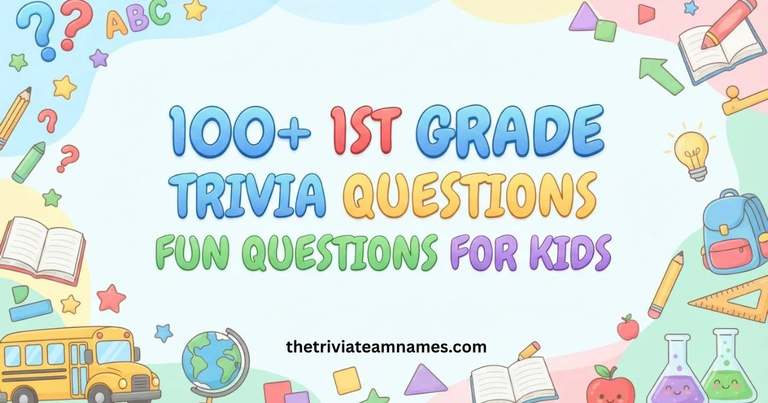 1st Grade Trivia Questions