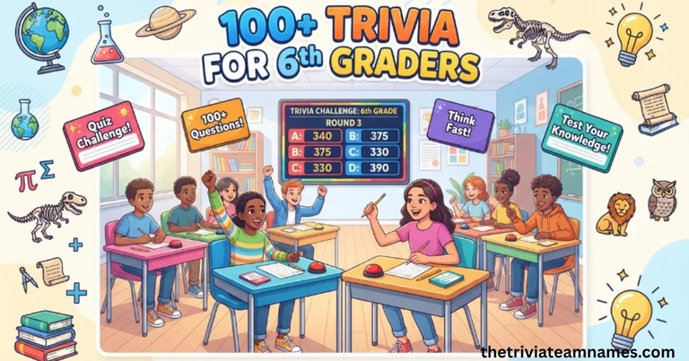 Trivia for 6th Graders